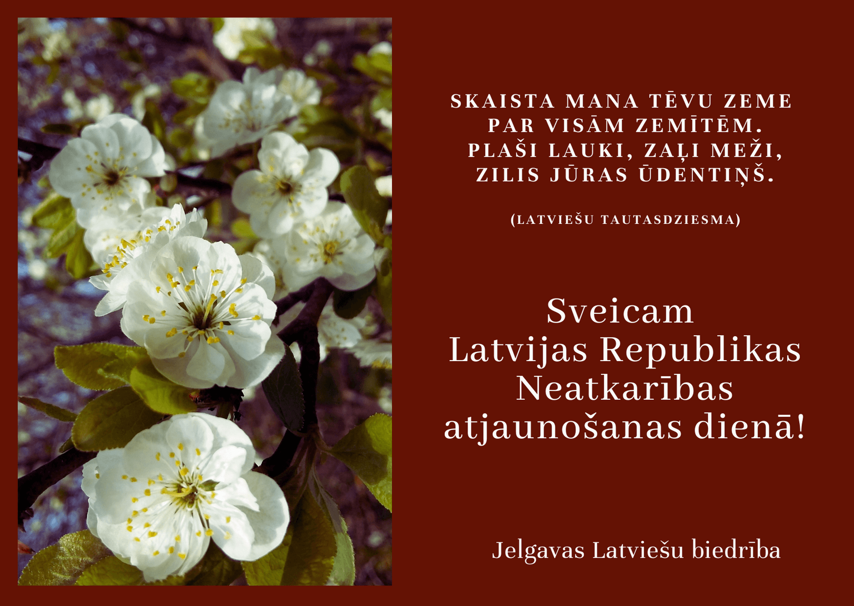 Sveicam Latvijas Republikas Neatkarības atjaunošanas dienā!