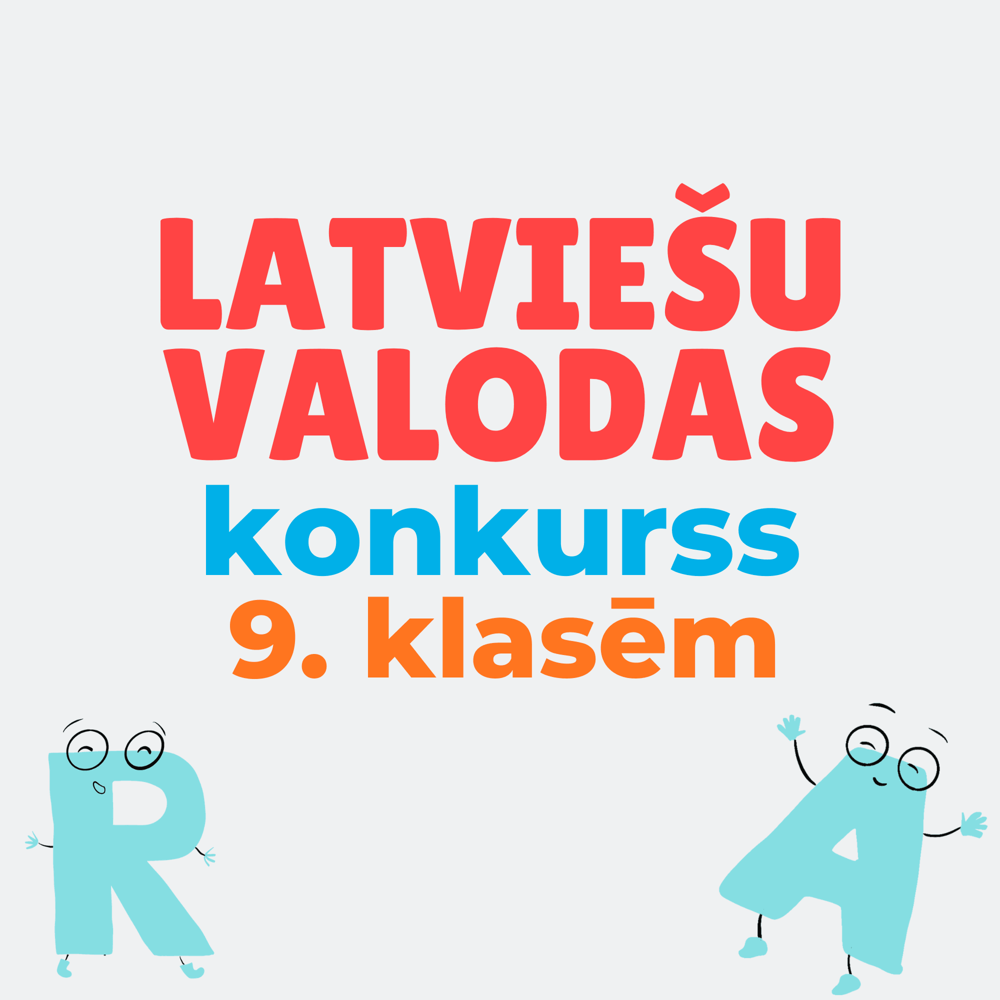 Aicinām 9. klases pieteikties latviešu valodas konkursam